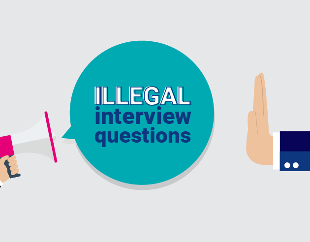 Can you ask that? Illegal interview questions revealed