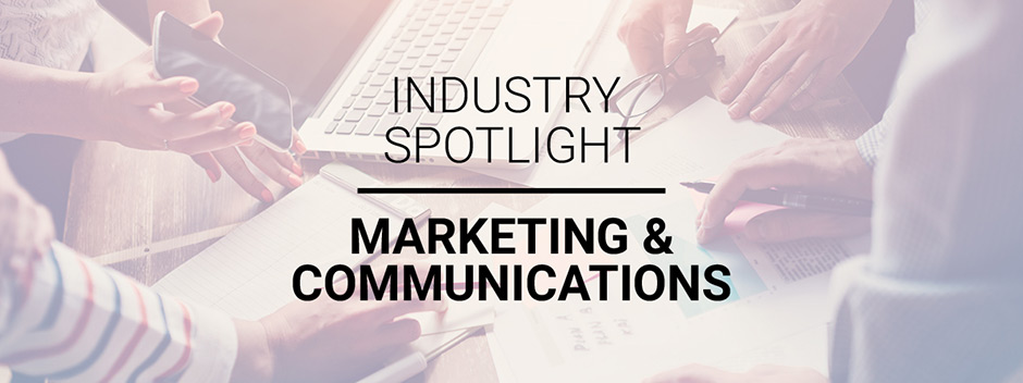 Industry spotlight on marketing and communications